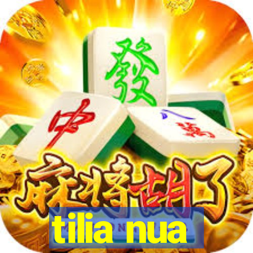 tilia nua